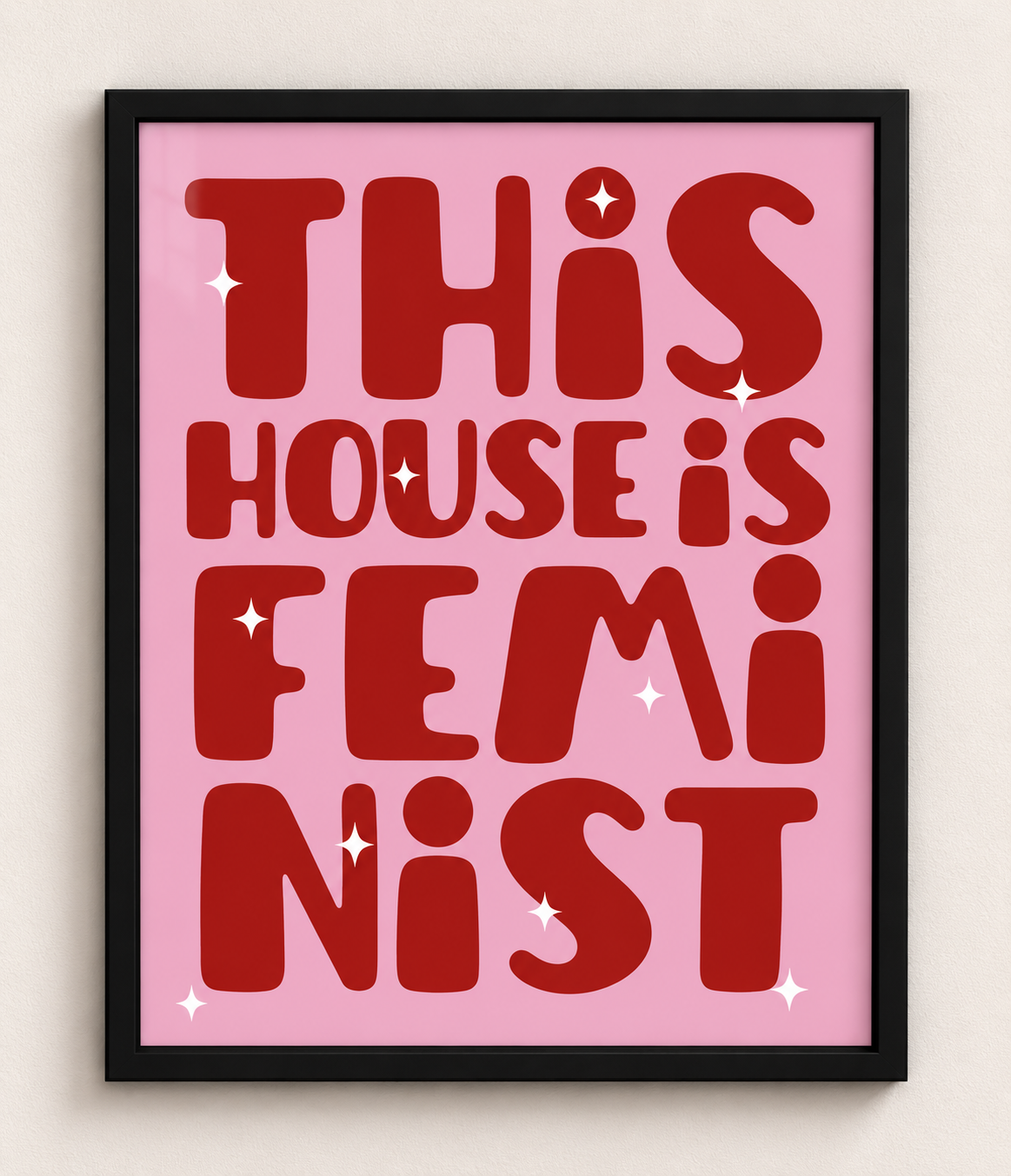 This House Is Feminist Framed Wall Art – Bold Typography Print